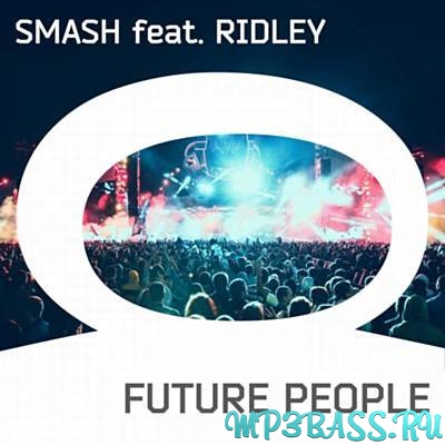 Музика DJ Smash feat. Ridley - Future People (AFP Anthem) (Extended Mix)