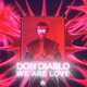 Don Diablo от We Are Love (Radio Edit)