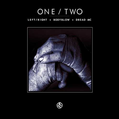 Музика Left/Right - One/Two (feat. Dread MC & Bodyblow)