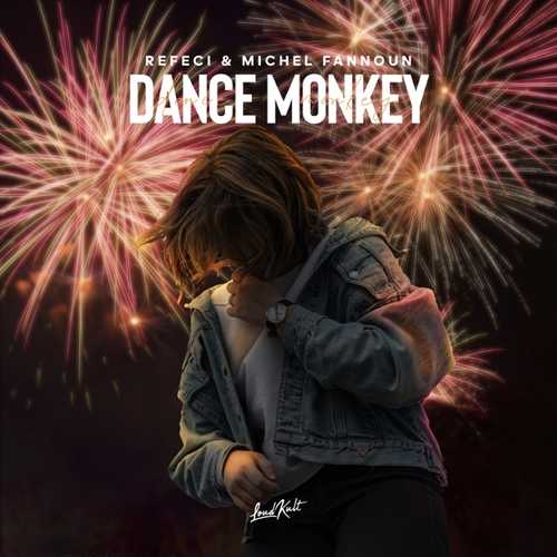 Музика Refeci - Dance Monkey (feat. Michel Fannoun)