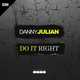 Danny Julian от Do It Right (Original Mix)