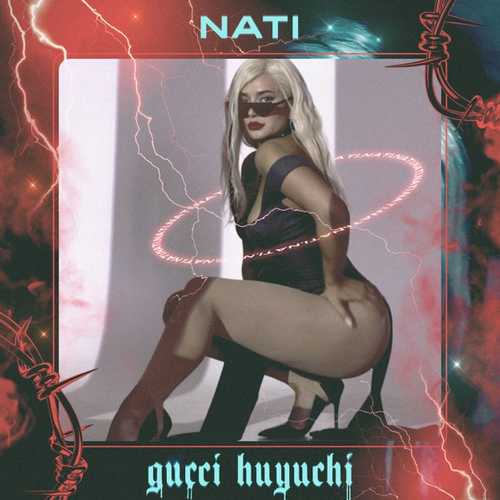 Музика Nati - Gucci Huyuchi