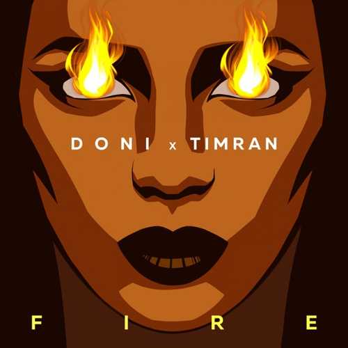 Музика Doni - Fire (feat. Timran)
