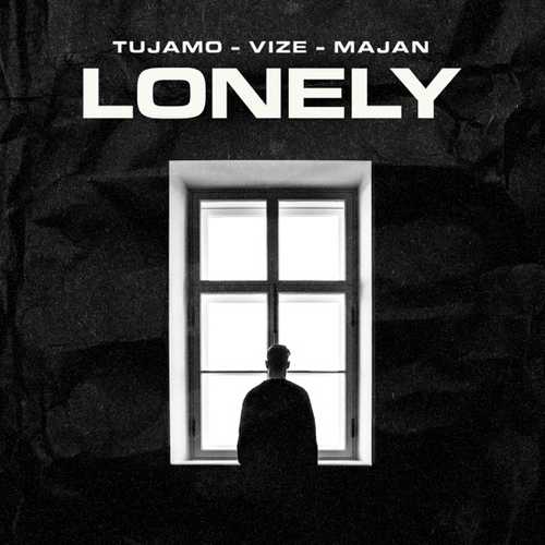 Музика Tujamo - Lonely (feat. Vize & Majan)