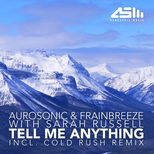 Музика Aurosonic - Tell Me Anything (feat. Frainbreeze & Sarah Russell)