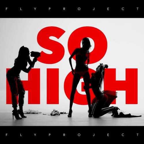 Музика Fly Project - So High