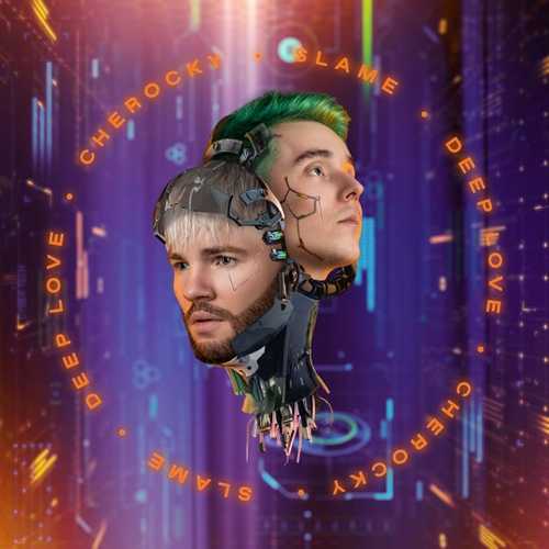 Музика Slame - Deep Love (feat. Cherocky)