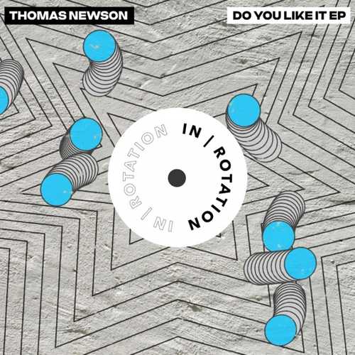 Музика Thomas Newson - Do You Like It (Original Mix)