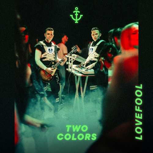 Музика Twocolors - Lovefool
