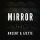 Diotic от Mirror (feat. Akcent & Izette)
