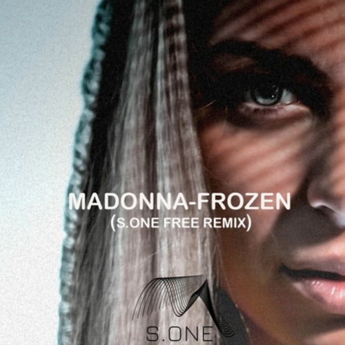 Музика Madonna - Frozen (S.ONE Remix)