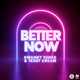 Swanky Tunes & Teddy Cream от Better Now (Radio Edit)