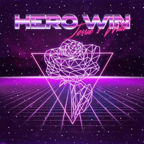 Музика Jessie - Hero Win (feat. Wild)