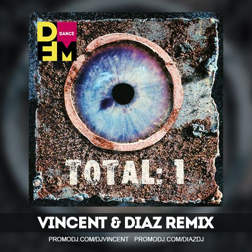 Музика Total - Бьет По Глазам (Vincent & Diaz Remix)