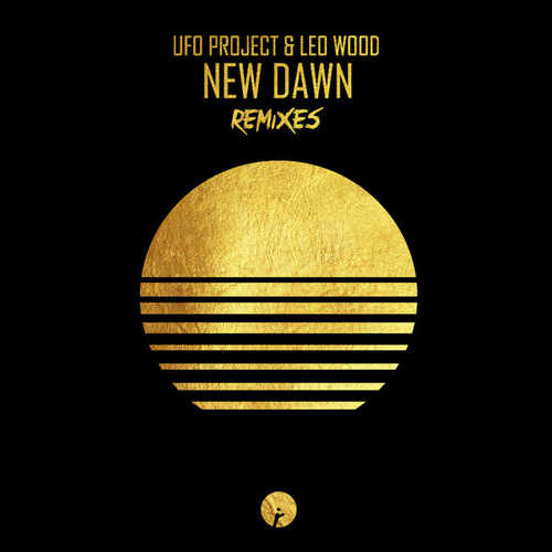 Музика UFO Project & Leo Wood - New Dawn (Hidden Face Remix)
