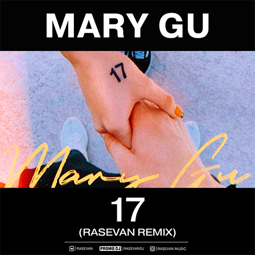 Музика Mary Gu - 17 (Rasevan Remix)