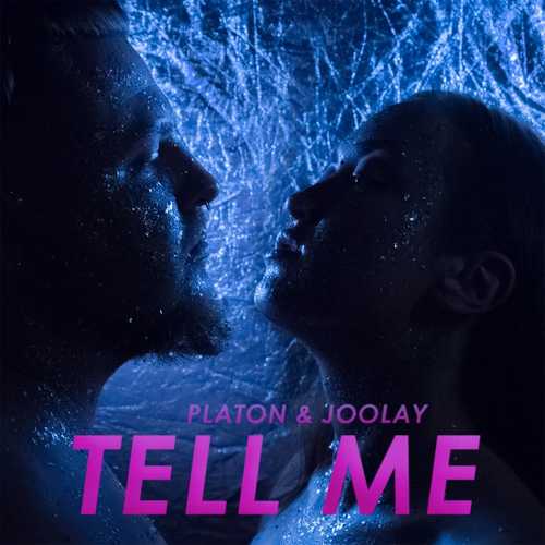 Музика Platon & Joolay - Tell Me (Original Mix)