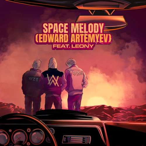 Музика Vize & Alan Walker feat. Leony - Space Melody (Edward Artemyev)