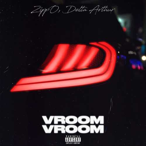 Музика Delta Arthur - Vroom Vroom (feat. ZippO)