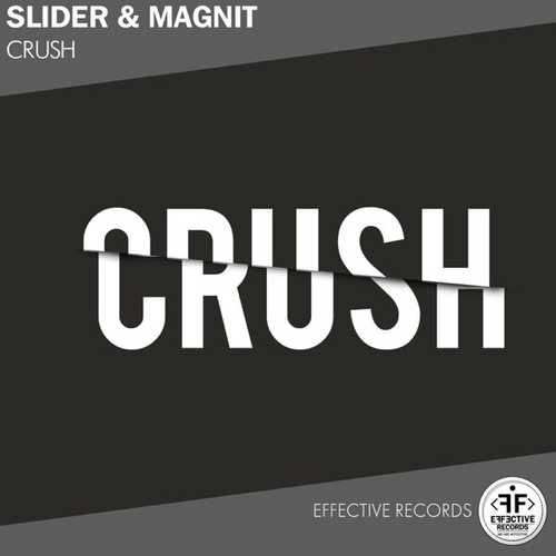 Музика Slider & Magnit - Crush (Radio Edit)