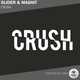 Slider & Magnit от Crush (Radio Edit)