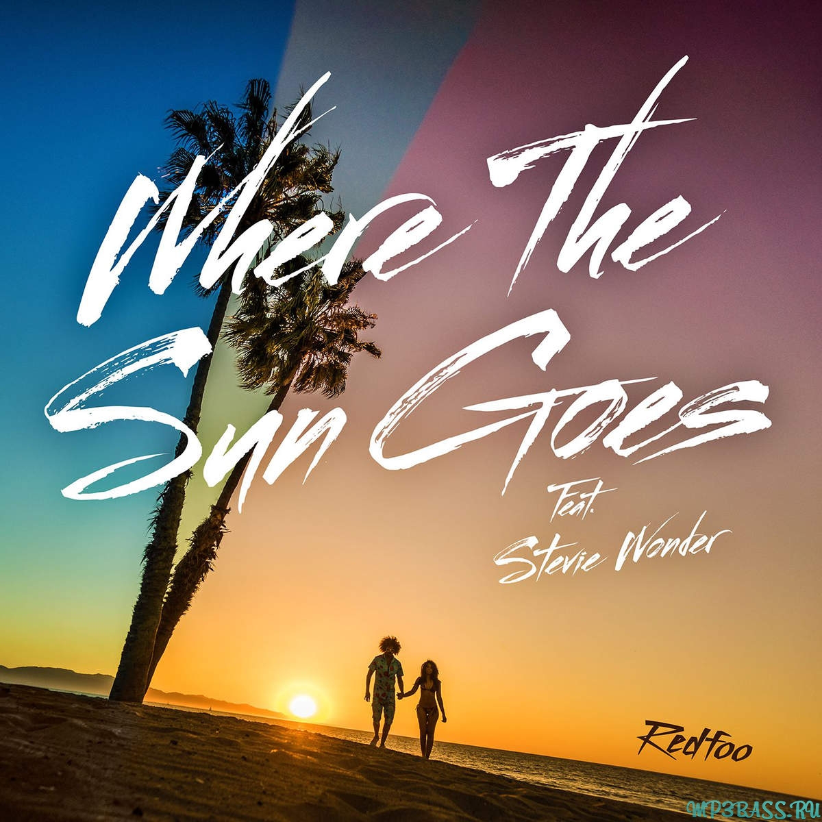 Музика Redfoo - Where The Sun Goes (feat. Stevie Wonder)