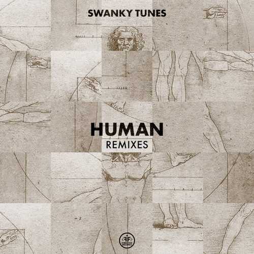 Музика Swanky Tunes - Human (DJ DimixeR Remix)
