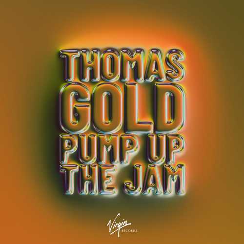 Музика Thomas Gold - Pump Up The Jam