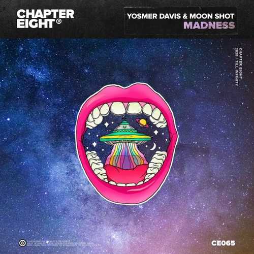 Музика Yosmer Davis & Moon Shot - Madness (Original Mix)