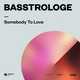 Basstrologe от Somebody To Love (Extended Mix)