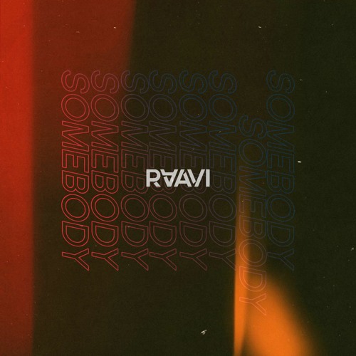 Музика Raavi - Somebody