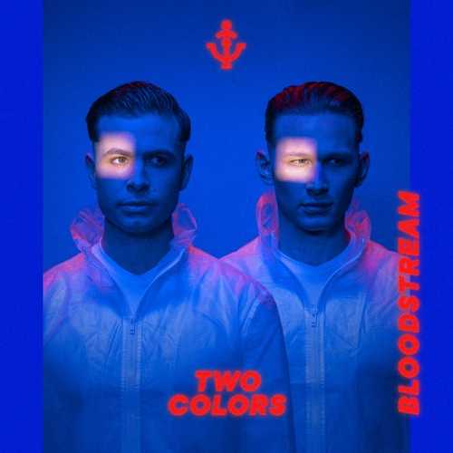 Музика Twocolors - Bloodstream