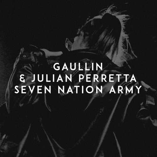 Музика Gaullin - Seven Nation Army (feat. Julian Perretta)