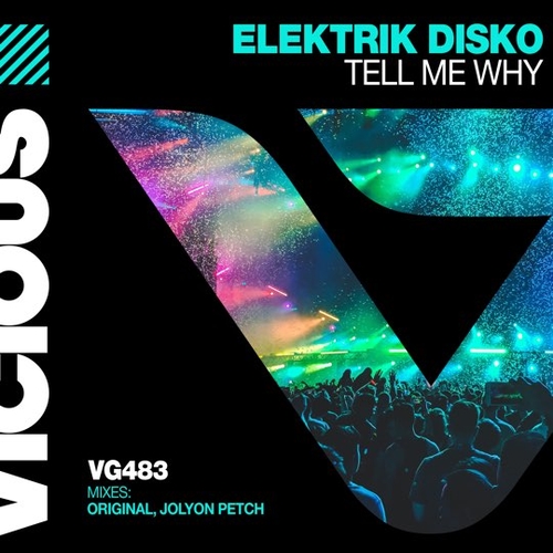 Музика Elektrik Disko - Tell Me Why (Extended Mix)