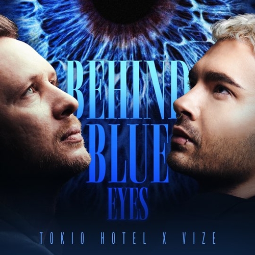 Музика Tokio Hotel - Behind Blue Eyes (feat. Vize)