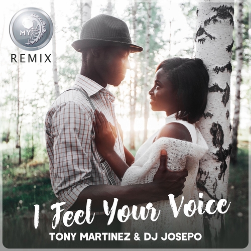 Музика Tony Martinez & DJ Josepo - I Feel Your Voice (My Remix)