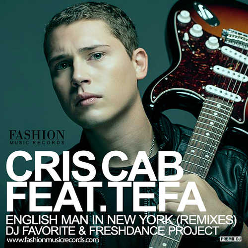 Музика Cris Cab feat. Tefa & Moox - English Man In New York (DJ Favorite & Freshdance Project Remix)