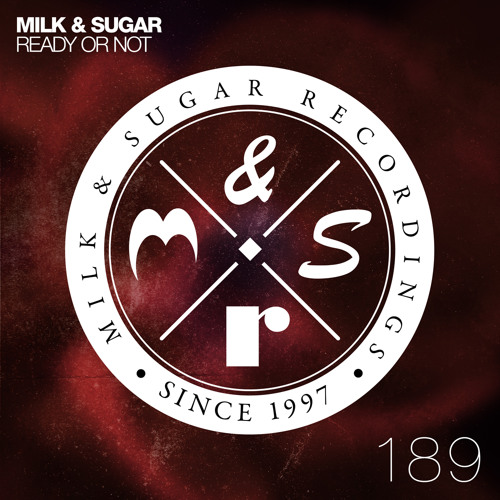 Музика Milk & Sugar - Ready Or Not (Club Mix)
