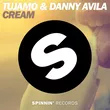 Tujamo & Danny Avila от Cream (Original Mix)