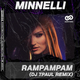 Minelli от RamPamPam (DJ TPaul Remix)