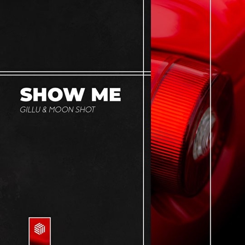 Музика Gillu & Moon Shot - Show Me (Original Mix)