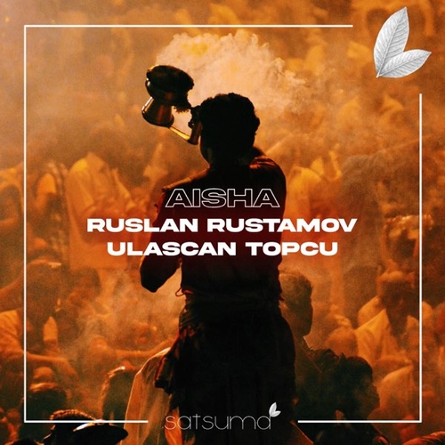 Музика Ruslan Rustamov - Aisha (feat. Ulascan Topcu)