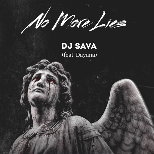 Музика DJ Sava - No More Lies (feat. Dayana)