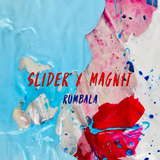 Slider & Magnit от Rumbala (Radio Edit)