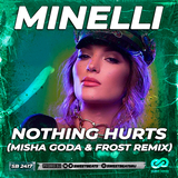 Minelli от Nothing Hurts (Misha Goda & Frost Remix)