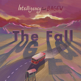 Intelligency от The Fall (feat. Bagew)