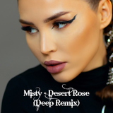 Misty от Desert Rose (Deep Remix)