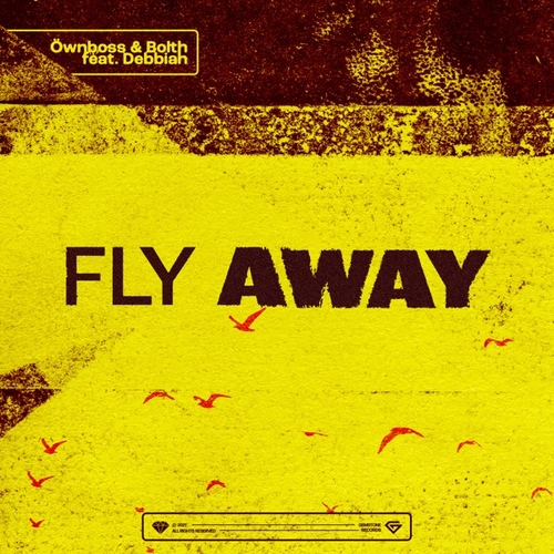 Музика Öwnboss - Fly Away (feat. Bolth & Debbiah)