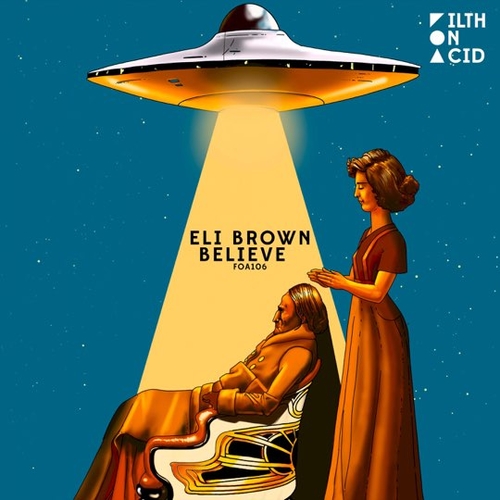 Музика Eli Brown - Believe (Original Mix)