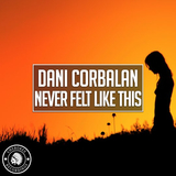 Dani Corbalan от Never Felt Like This